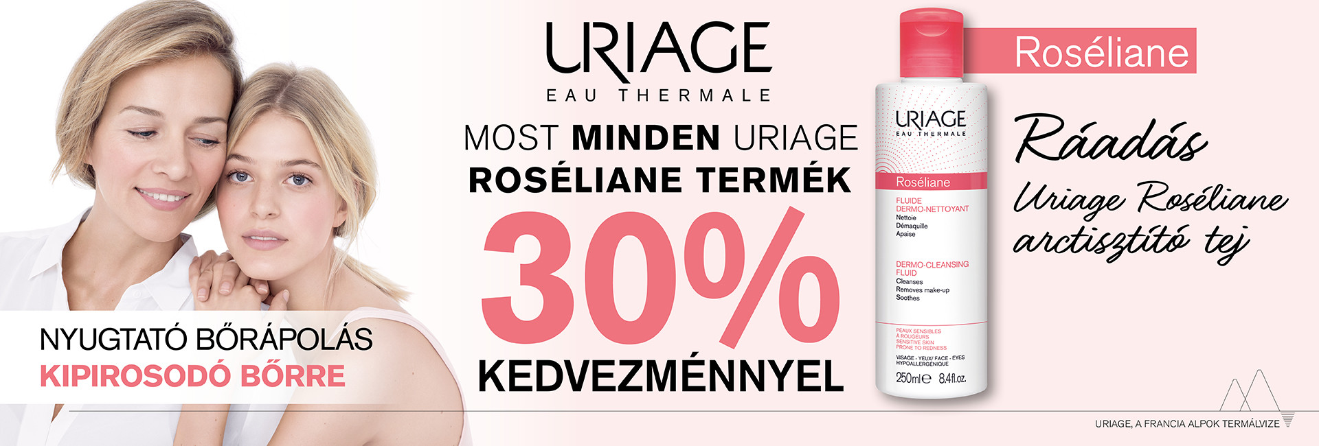2021. július 1-15. között minden Uriage Roséliane terméket 30% kedvezménnyel kínálunk!