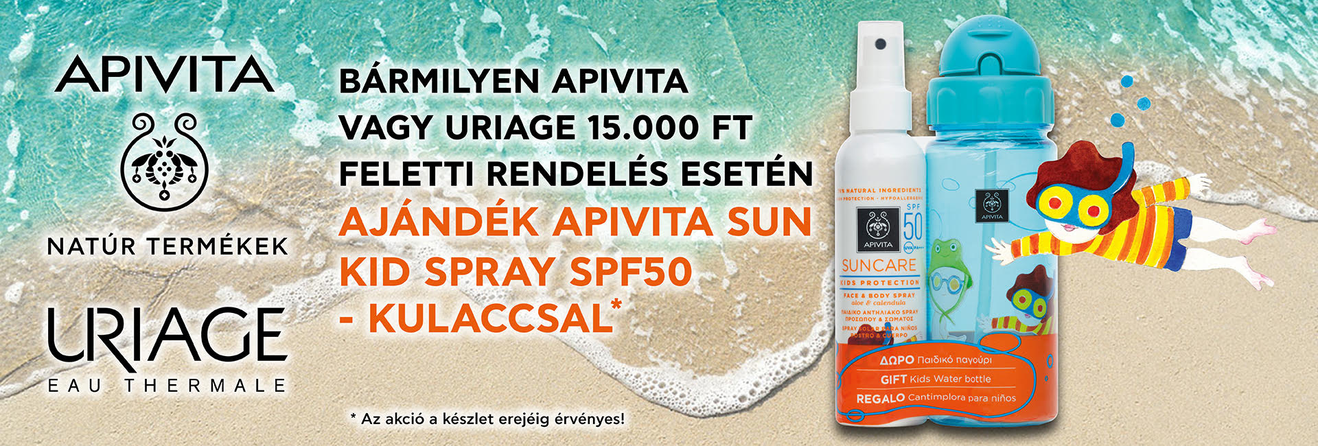 2021. augusztus 17-31. között rendeljen bármilyen Apivita és/vagy Uriage termékeket legalább 15.000 Ft-ért, és mi megajándékozzuk 1db Apivita Suncare KID spray SPF50+ 150ml + ajándék kulacs csomaggal 4.327 Ft értékben!