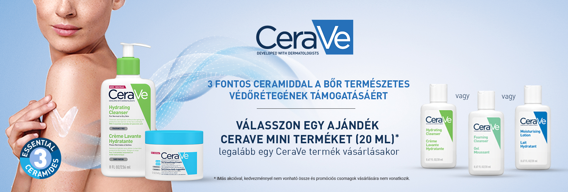 2020. július 22-31. között minden megrendelt CeraVe termék mellé 20ml-es CeraVe mini terméket adunk ajándékba 500 Ft értékben! 