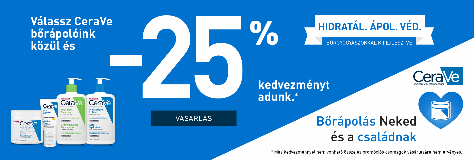 2022. április 25. és május 2. között 25% kedvezményt adunk minden CeraVe termékre!