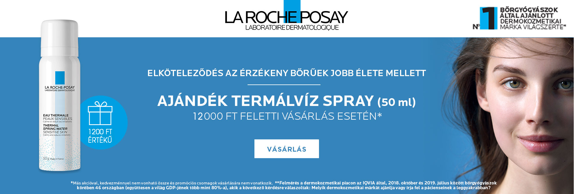 2021. február 8-15. között minden 12.000 Ft feletti La Roche-Posay megrendelés mellé ajándékba adunk 1db La Roche-Posay termálvíz spray 50ml-t!