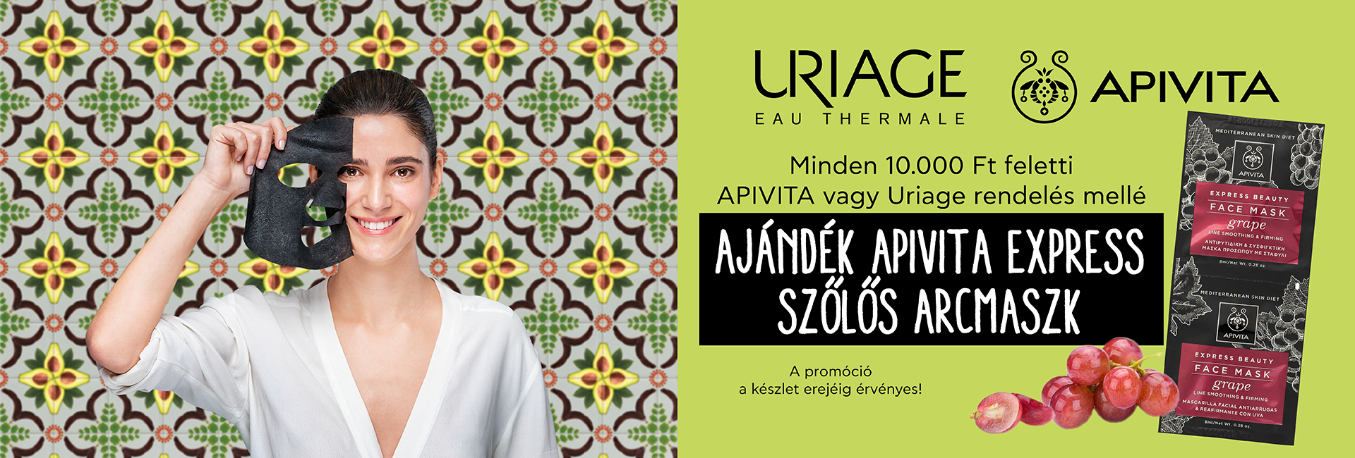 2020. szeptember 24-30. között rendeljen bármilyen Apivita vagy Uriage termékeket legalább 10.000 Ft-ért, és mi adunk mellé ajándékba 1db Apivita Express Ránctalanító szőlő arcmaszkot 1.919 Ft értékben! 