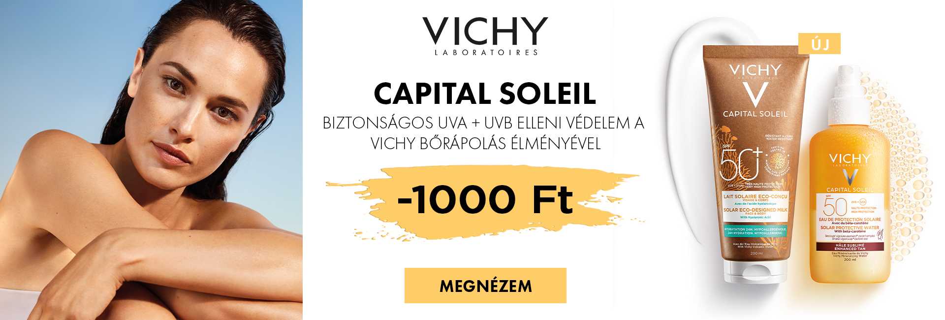 1.000 Ft kedvezményt adunk minden Vichy Capital Soleil és Idéal Soleil napozó árából a készlet erejéig!