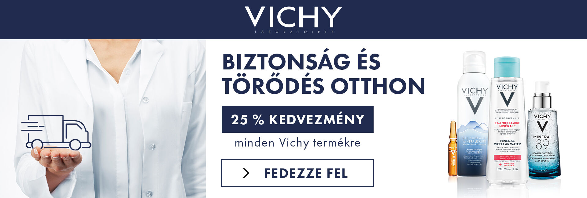 2020. március 23-30. között minden Vichy terméket 25% kedvezménnyel kínálunk! 