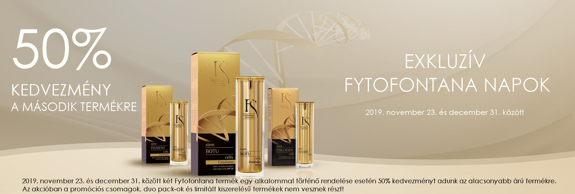 A második Fytofontana terméket most 50% kedvezménnyel kínáljuk!