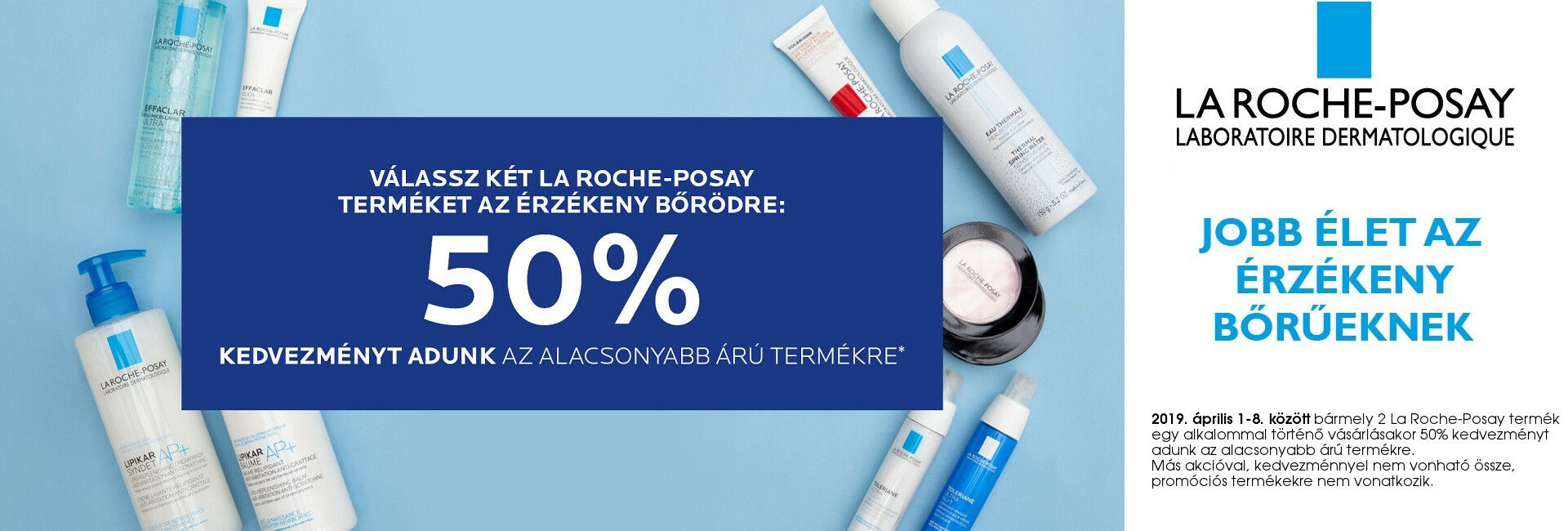 2019. április 1-3. között a 2. La Roche-Posay termékre 50% kedvezményt adunk!