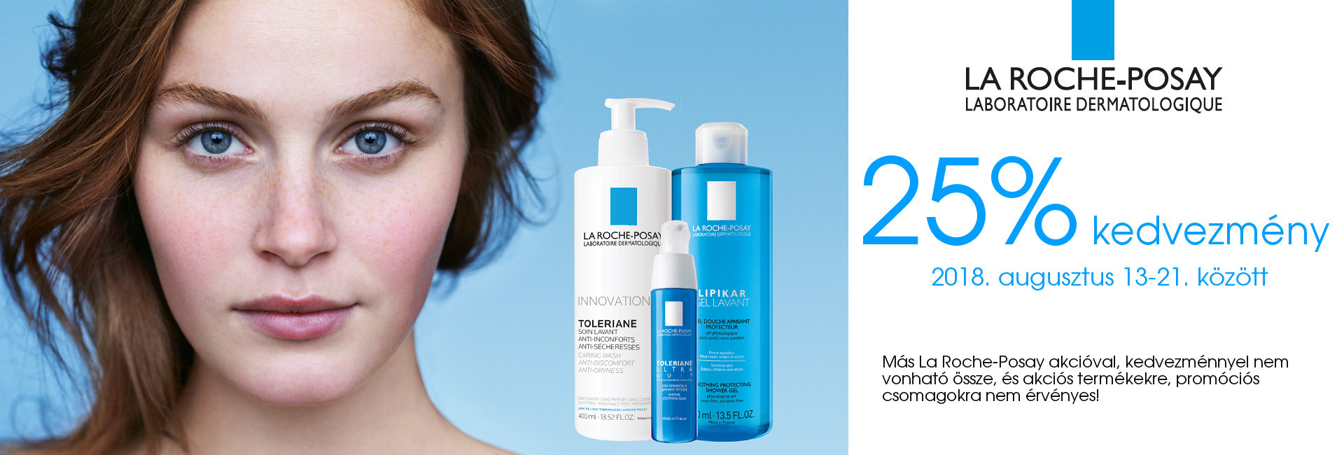 Szülinapi La Roche-Posay Napok: 2018. augusztus 13-21. között minden La Roche-Posay terméket 25%kedvezménnyel kínálunk!