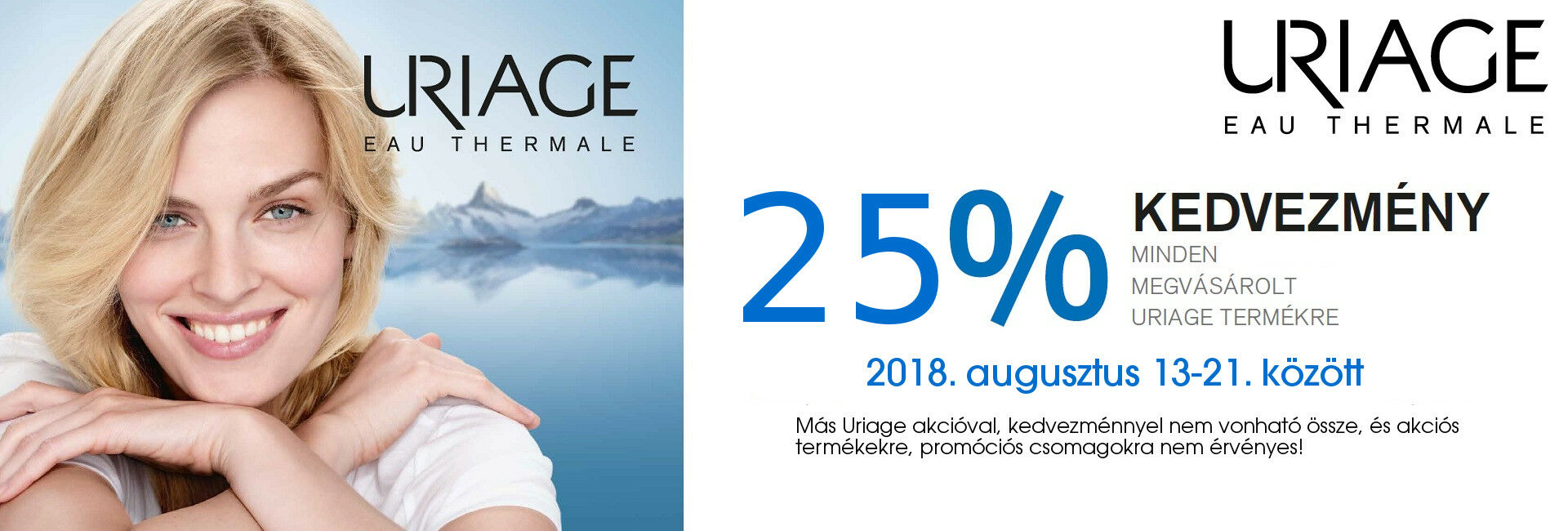 Szülinapi Uriage Napok: 2018. augusztus 13-21. között minden Uriage termék 25%-os kedvezménnyel kapható!