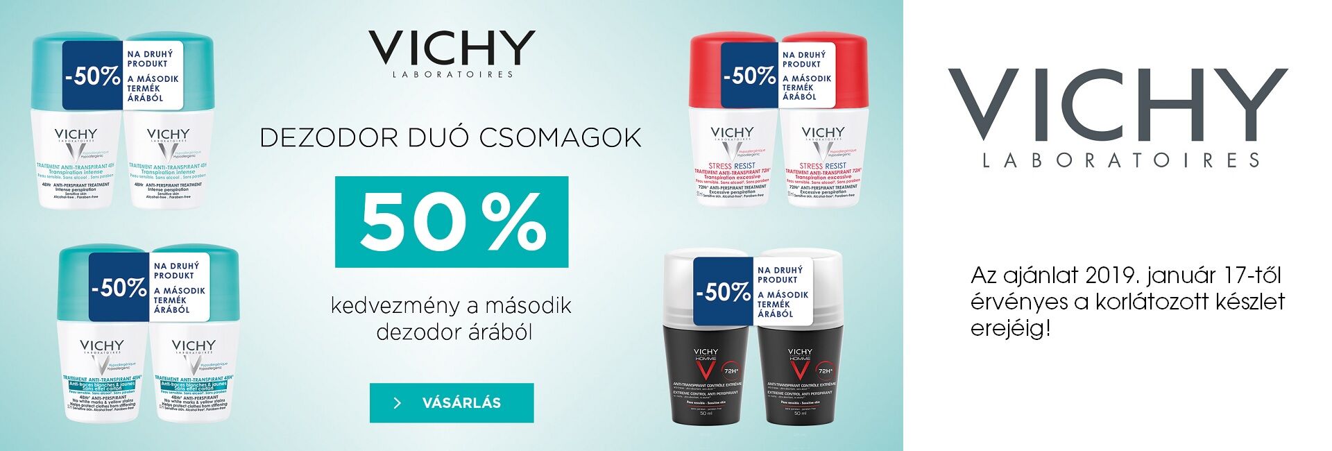 A legjobb Vichy dezodorokat most 1+1 duo pack-ban kínáljuk! A második termék árából 50% kedvezményt adunk!